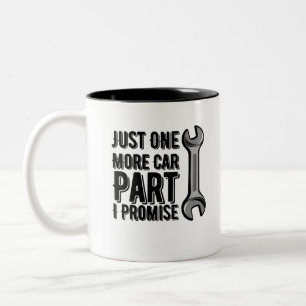Nur noch ein Autoteil, ich verspreche es Zweifarbige Tasse