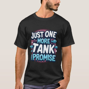 Nur noch ein Becken, ich verspreche es, Geschenk f T-Shirt