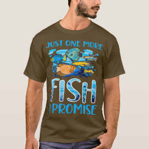 Nur noch ein Fisch verspreche ich Aquarium Fischer T-Shirt