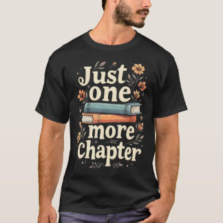 Nur noch ein Kapitel Buchlese-Blumen-Lehrerin  T-Shirt