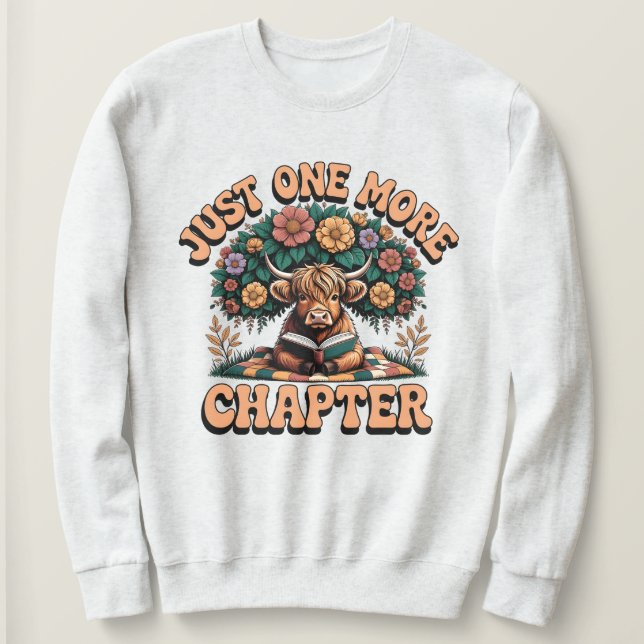Nur noch ein Kapitel Highland-Kuh-Sweatshirt  Sweatshirt (Design vorne)