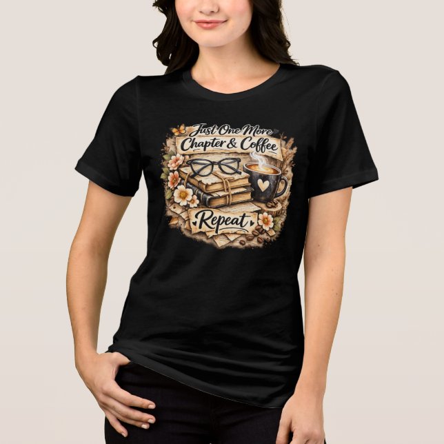 Nur noch ein Kapitel & Kaffee Tri-Blend Shirt (Vorderseite)