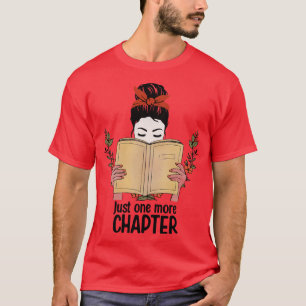 Nur noch ein Kapitel Literatur T-Shirt
