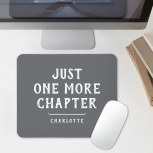 Nur noch ein Kapitel Lustiger Buchliebhaber-Spruch Mousepad