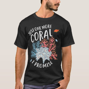 Nur noch ein Koralle T-Shirt