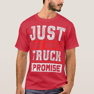 Nur noch ein LKW verspreche ich den Funny Auto Mec T-Shirt