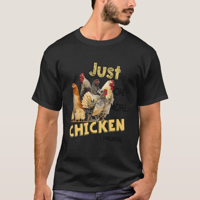 Nur noch ein Mal Chiken verspreche ich T-Shirt (Vorderseite)