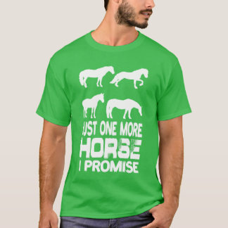 Nur noch ein Pferd I ProMise Reitsport T-Shirt