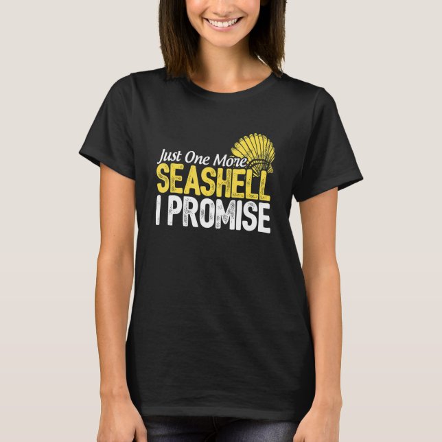 Nur noch ein Seashell verspreche ich Scuba Diver D T-Shirt (Vorderseite)