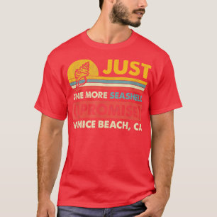 Nur noch ein Seashell verspreche ich Venice Beach T-Shirt