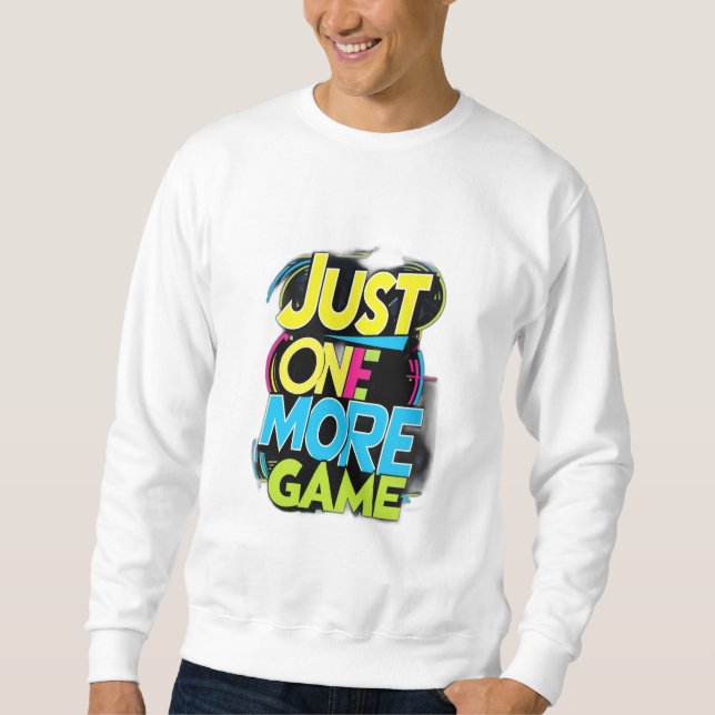 Nur noch ein Spiel Sweatshirt (Vorderseite)
