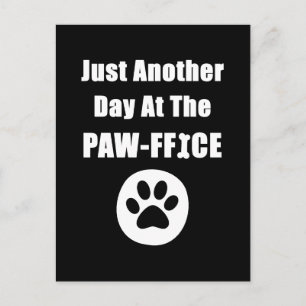 Nur noch ein Tag an der Paw-ffice Niedlichen Dog P Postkarte
