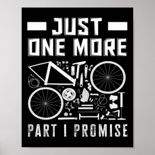 Nur noch ein Teil, ich verspreche es, Fahrrad-Enth Poster