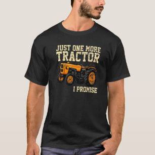 Nur noch ein Traktor verspreche ich Ernte Farm Ba T-Shirt