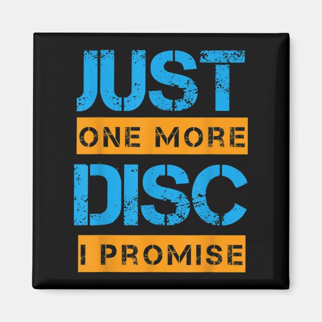 Nur noch eine Disc Golf Game Discovery Art Slogan  Magnet (Vorne)