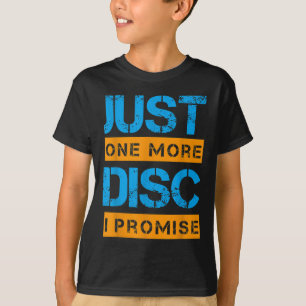 Nur noch eine Disc Golf Game Discovery Art Slogan T-Shirt