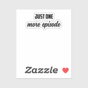 Nur noch eine Episode: True Crime Binge Watcher Aufkleber