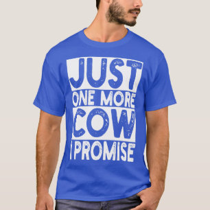 nur noch eine Kuh versprechen T-Shirt