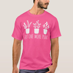Nur noch eine Pflanze Gärtner Gartenarbeit für den T-Shirt