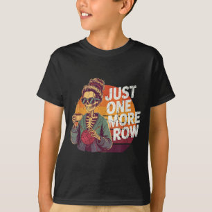 Nur noch eine Reihe Häkeln Skelett Häkeln Stricken T-Shirt