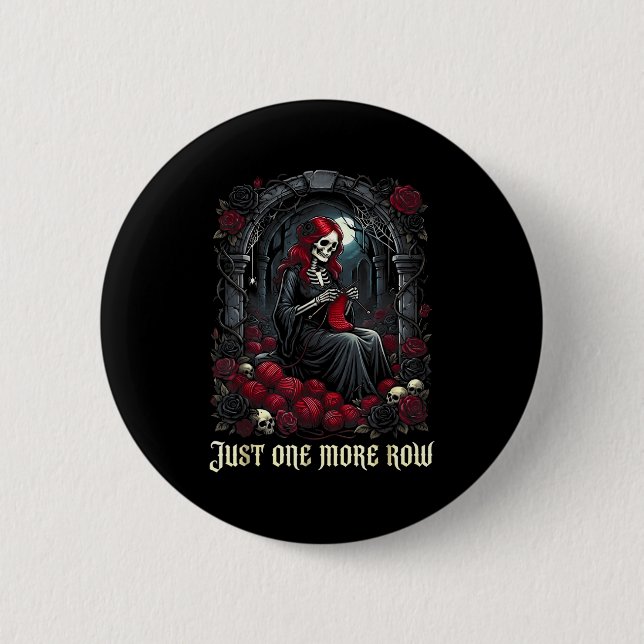 Nur noch eine Reihe Häkelskelett Häkeln Stricken Button (Vorderseite)