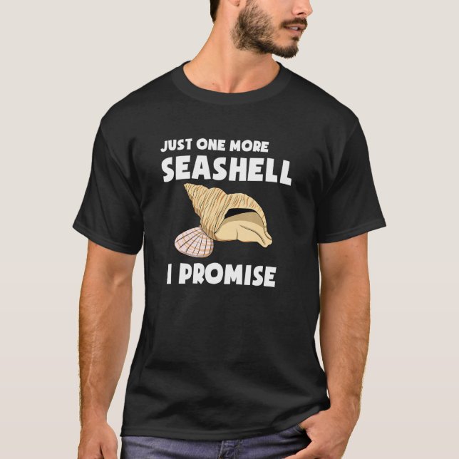 Nur noch eine Seashell verspreche ich Taucher Stra T-Shirt (Vorderseite)
