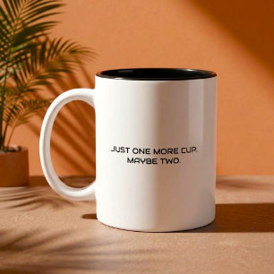 Nur noch eine Tasse Lustige Kaffee-Zitate