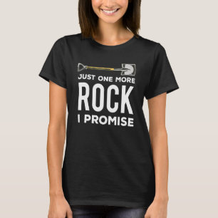 Nur noch einen Stein, ich verspreche es Steinsamm T-Shirt