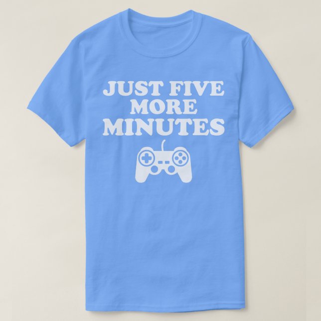 Nur noch fünf Minuten Geschenk T-Shirt (Design vorne)