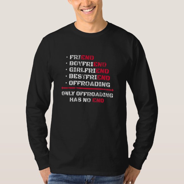 Nur Offroading Hat Kein Ende T-Shirt (Vorderseite)