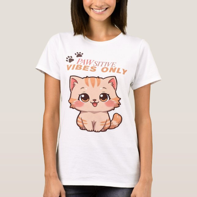 Nur Pawsitive Farben - Niedliches Kawaii Cat Desig T-Shirt (Vorderseite)