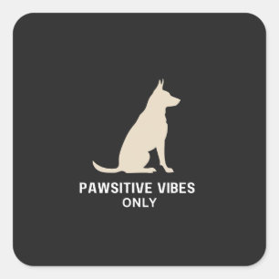 Nur Pawsitive Schwänze - Hunde Silhouette Art   Pe Quadratischer Aufkleber