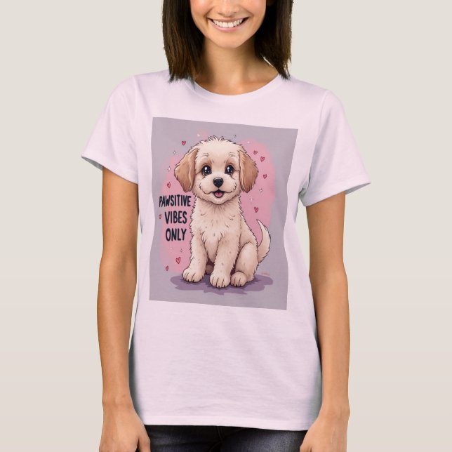 Nur pawsitive Schwingungen - Niedliche und hochgez T-Shirt (Vorderseite)
