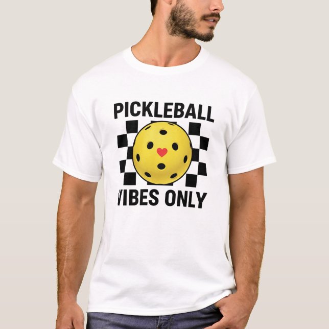Nur Pickleball Vibes T-Shirt (Vorderseite)