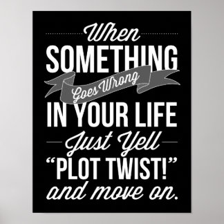 Nur "Plot Drehung!" Typografie Poster