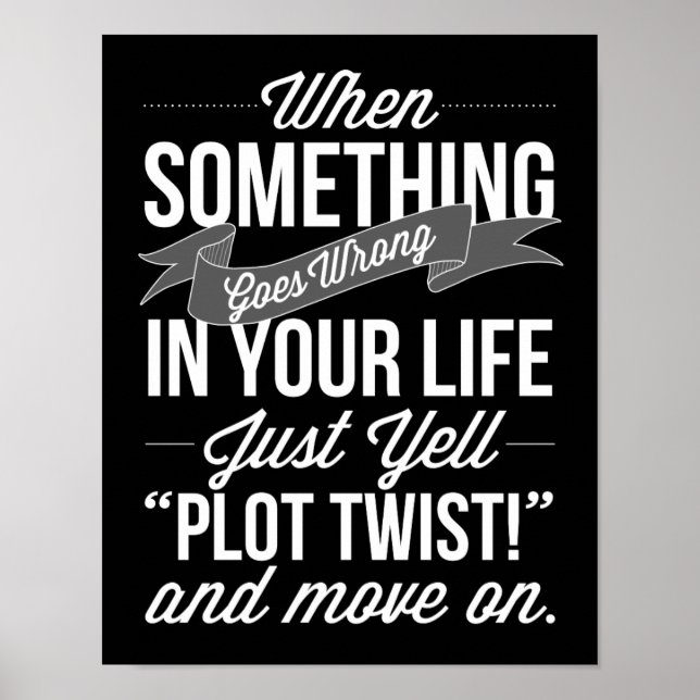 Nur "Plot Drehung!" Typografie Poster (Vorne)