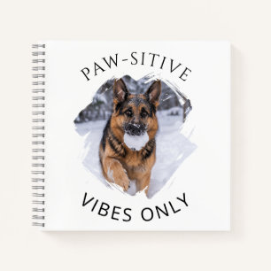 Nur positive Schwingungen GSD-Hundefoto Notizbuch