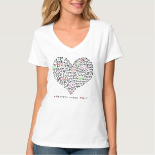 Nur positive Schwingungen Herz Design T-Shirt