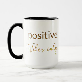 Nur positive Schwingungen Tasse