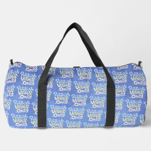 Nur positive Vibes Duffle Bag