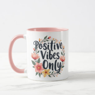 Nur positive Vibes Florales Kranzdesign Tasse