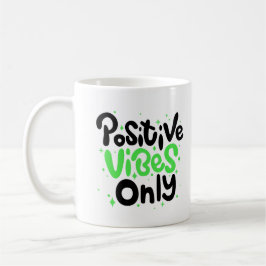 Nur "Positive Vibes", grün und schwarz Kaffeetasse