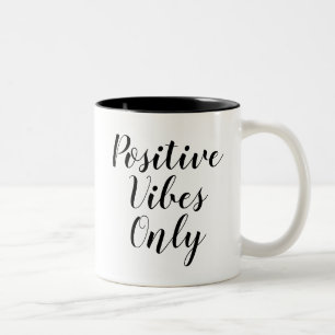 Nur positive Vibes   Inspirierend Slogan Quote Tas Zweifarbige Tasse