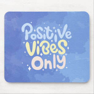 Nur positive Vibes Mousepad