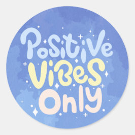 Nur positive Vibes Runder Aufkleber