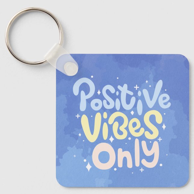 Nur positive Vibes Schlüsselanhänger (Vorderseite)