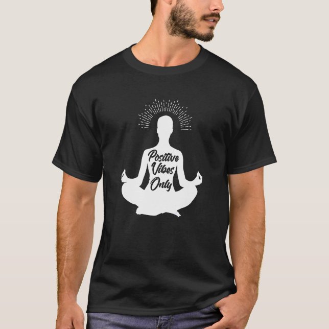 Nur positive Vibes T-Shirt (Vorderseite)