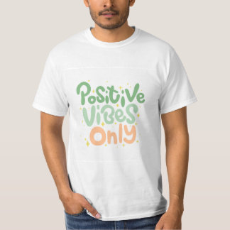Nur positive Vibes T-Shirt