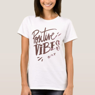 Nur positive Vibes T-Shirt