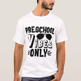 Nur Preschool Vibes T-Shirt